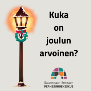 Teksti: Kuka on joulun arvoinen?